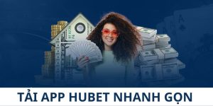 Tải app Hubet