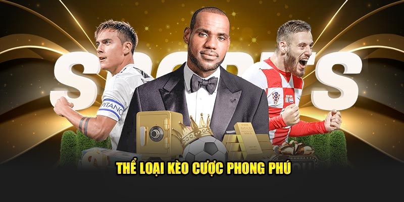 Đa dạng các loại kèo phong phú tại UG thể thao