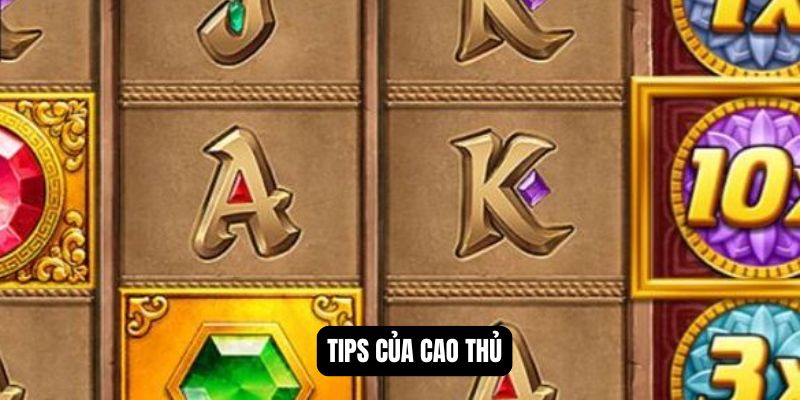 Tips của cao thủ bảo thạch kala hubet